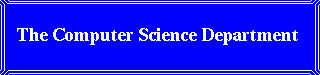 The Computer Science Department